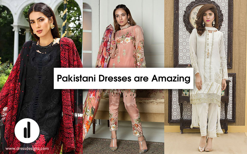 Pakistani Dresses are Amazing & No. 1 in Asia